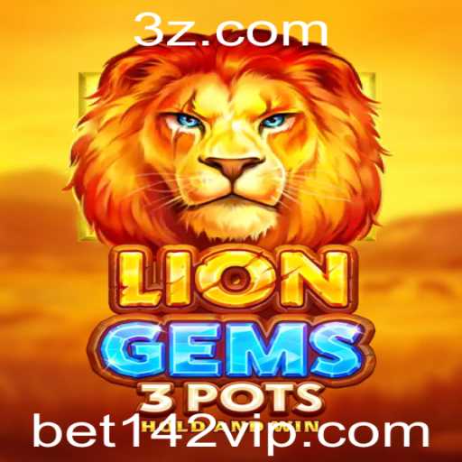 Descubra o Novo Universo de 'LionGems3pots' com a Palavra-chave Secreta 'bet142'